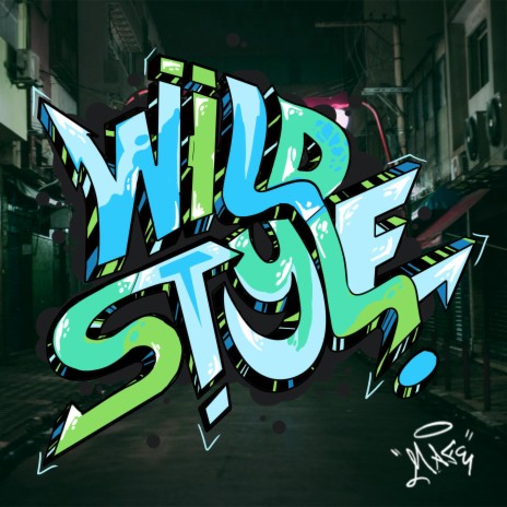 Wild Style | Boomplay Music