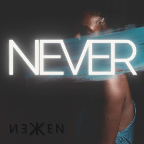 Never | Boomplay Music