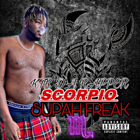 SCORPIO SUPAH FREAK | Boomplay Music