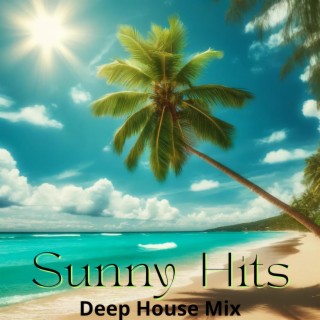 Sunny Hits: Deep House Mix, Elegant Vocal, Sunset Summer Lounge