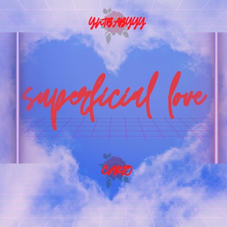 Superficial Love ft. cario | Boomplay Music