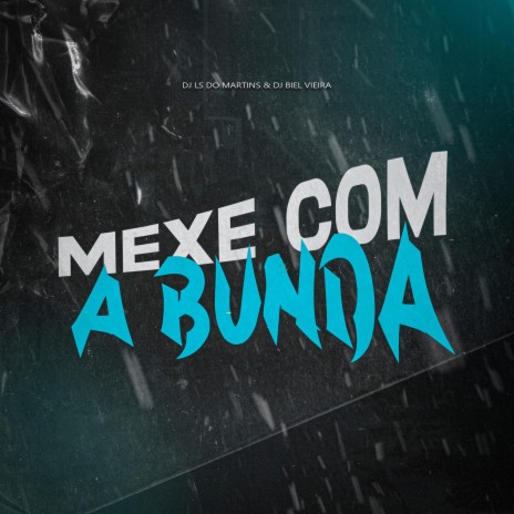 Mexe Com a Bunda | Boomplay Music