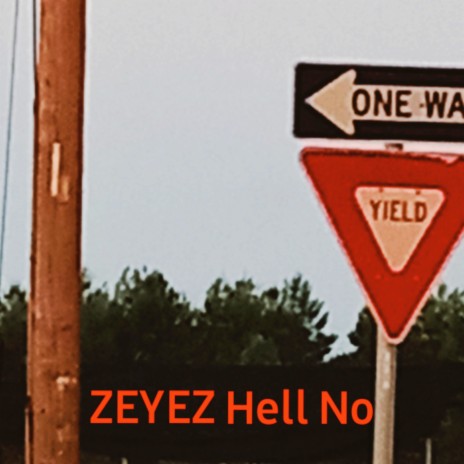 Hell No | Boomplay Music