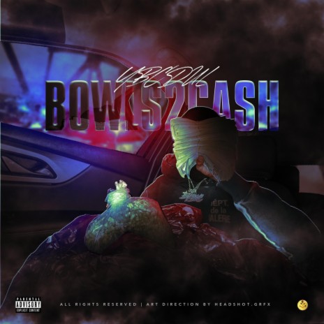 Bowls 2 Cash ft. Ybcdul