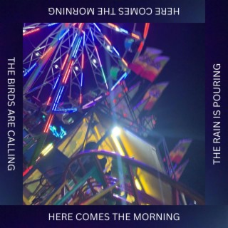 morning comes, she comes lyrics | Boomplay Music