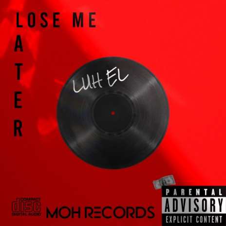 Lose Me Later