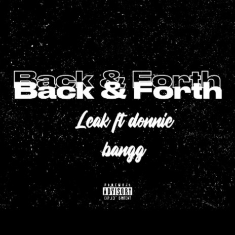 Back & Forth ft. Donnie bangg | Boomplay Music
