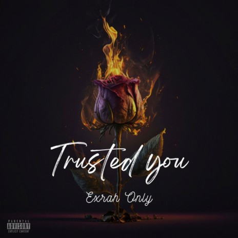 Trusted You | Boomplay Music