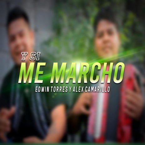 Y Si Me Marcho | Boomplay Music