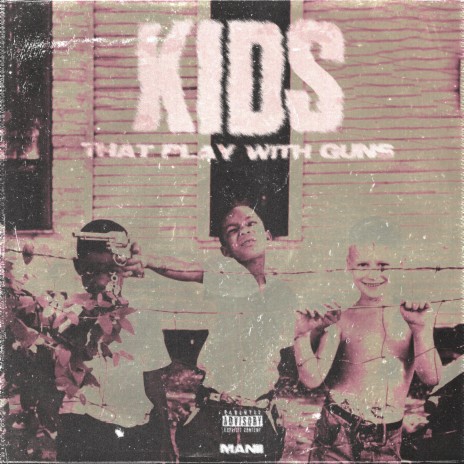 Kids That Play With Guns ft. XR
