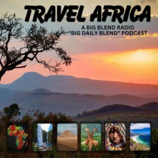 Big Daily Blend - Travel Africa