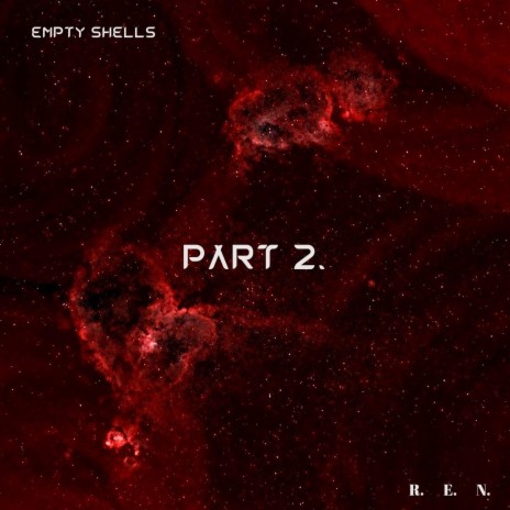 Empty Shells, Pt. 2 | Boomplay Music