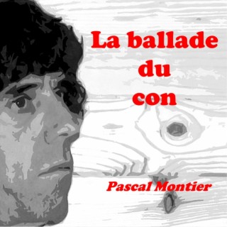 La ballade du con