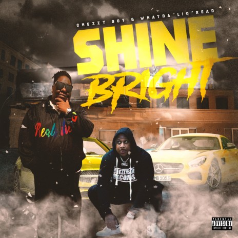 Shine Bright ft. Whatda"Liq"Read | Boomplay Music