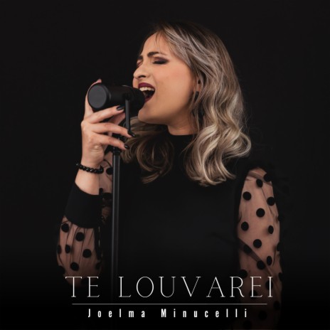 Te Louvarei | Boomplay Music