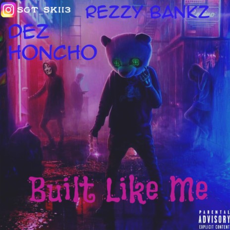 Built Like Me ft. Dez Honcho | Boomplay Music