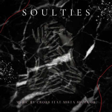 Soul Ties ft. Mista Sigma 06