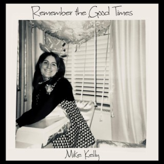 Remember The Good Times lyrics | Boomplay Music