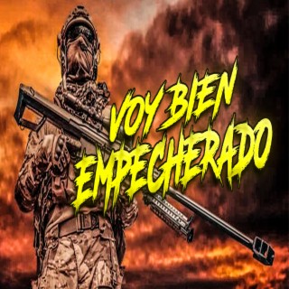 Voy Bien Empecherado