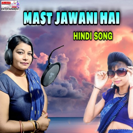 Mast Jawani Hai (HINDI) | Boomplay Music