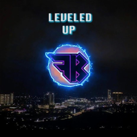 LEVELED UP | Boomplay Music