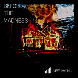 Before The Madness... EP