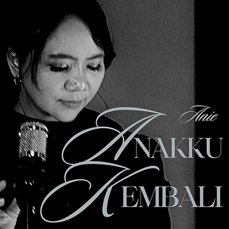 Anakku Kembali | Boomplay Music