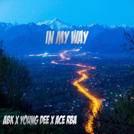 In My Way (feat. Abk & Ace RBA)