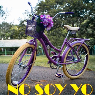 No soy yo lyrics | Boomplay Music