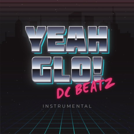 Yeah Glo! (Instrumental) | Boomplay Music