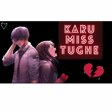 Karu Miss Tughe | Boomplay Music