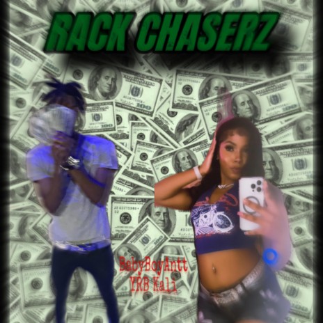 Rack Chaserz ft. YRB Kali | Boomplay Music