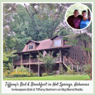 Stay and Relax at Tiffany’s Bed & Breakfast in Hot Springs, Arkansas