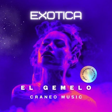Exotica ft. Craneo Music | Boomplay Music