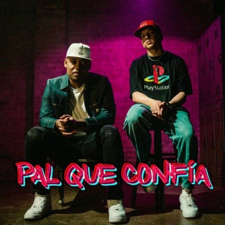 Pal Que Confía ft. GabrielRodríguezEMC | Boomplay Music