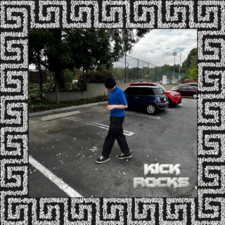 Kick Rocks