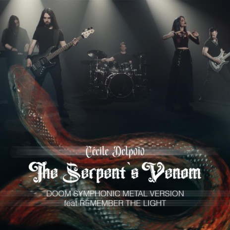 The Serpent's Venom (Doom Symphonic Metal Version) ft. Remember the Light | Boomplay Music