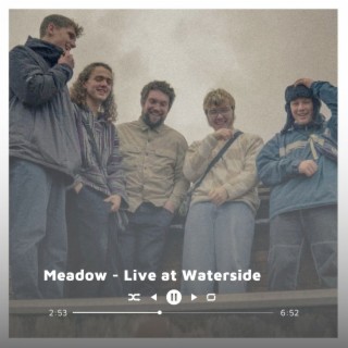 Meadow (Live at Waterside)