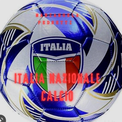 Italia nazionale calcio | Boomplay Music