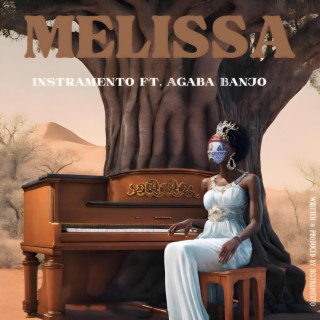 Melissa ft. Agaba Banjo lyrics | Boomplay Music