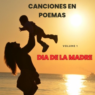 Canciones en poemas vol 1 dia de la madre