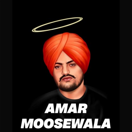 Amar Moosewala (Tribute Ti Sidhu Moose Wala) | Boomplay Music