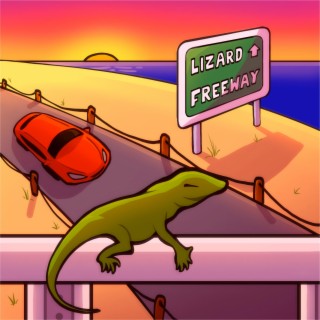 Lizard Freeway lyrics | Boomplay Music