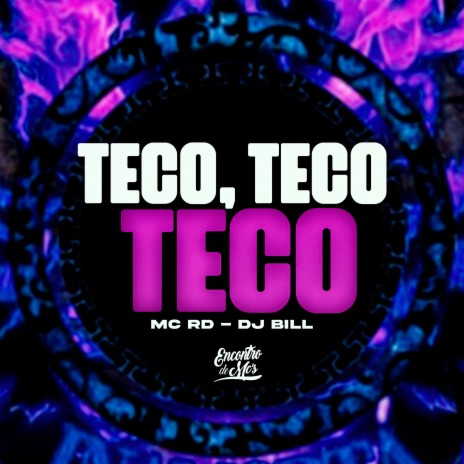 Teco Teco Teco ft. DJ Bill | Boomplay Music