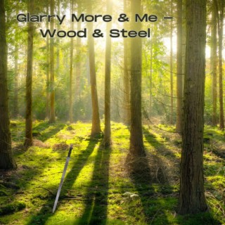 Wood & Steel