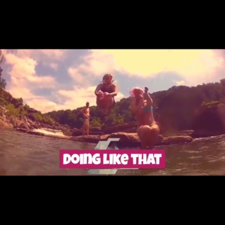 Doing Like That | Boomplay Music