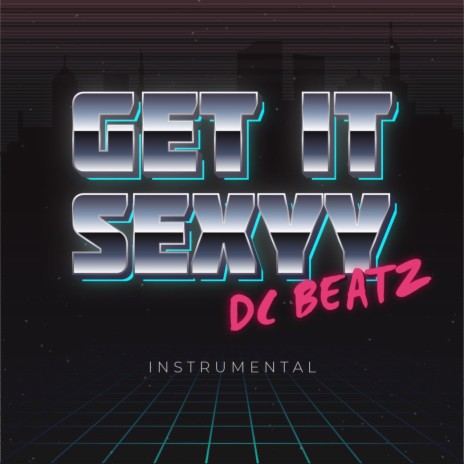 Get It Sexyy (Instrumental)