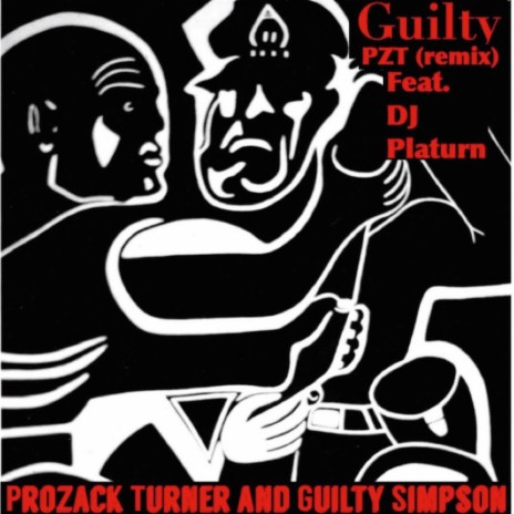 Guilty (PZT remix) ft. Guilty Simpson | Boomplay Music