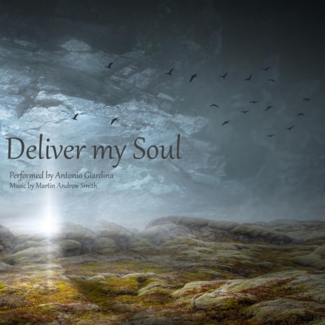 Deliver my Soul ft. Antonio Giardina