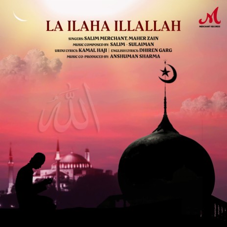 La Ilaha Illallah ft. Maher Zain | Boomplay Music